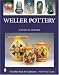 Weller Pottery (Schiffer Book for Collectors)