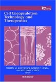 Cell Encapsulation Technology and Therapeutics (Tissue Engineering)