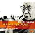 Der Weg zum Gl�ck. 2 CDs: Sinn im Leben finden