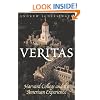 Veritas: Harvard College and the American Experience