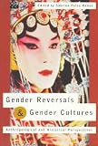 cover of Gender Reversals and Gender Cultures: Anthropological and Historical Perspectives