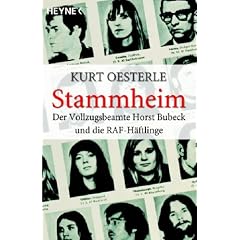 Stammheim. Der Vollzugsbeamte Horst Bubeck und die RAF-H�ftlinge