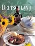 Deutschland. K�chen der Welt. Originalrezepte und Interessantes �ber Land und Leute