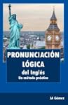 Pronunciaci�n l�gica del ingl�s. Un m...