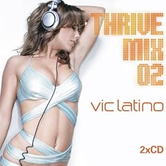 Thrive Mix 2- Mixed By Vic Lat