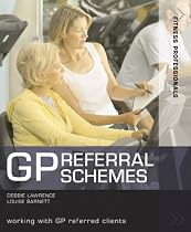 GP Referral Schemes: Working with GP Referred Clients (Fitness Professionals)