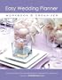 Easy Wedding Planner Workbook & Organizer