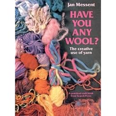 Have You Any Wool?: Creative Use of Yarn