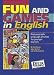 Fun and Games in English: Photocopiable Language Activities for Young Learners