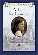 A Time For Courage: The Suffragette Diary of Kathleen Bowen, Washington, D.C. 1917 (Dear America Series) by Kathryn Lasky