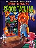 Bart Simpsons Treehouse of Horror Spine-Tingling Spooktacular (Bart Simpsons Treehouse of Horror)