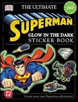 The Ultimate Superman Glow in the Dark Sticker Book (Ultimate Sticker Books)