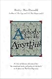 Anybody Can Do Anything (Common Reader Editions)