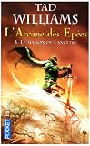 L Arcane des Epées, Tome 3 : La maison de l ancêtre
