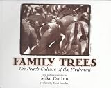 Family Trees: The Peach Culture of the Piedmont