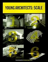 Young Architects: Scale