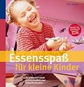 Essensspaß für kleine Kinder: So schmeckts auch Gemüsemuffeln und Schleckermäulern