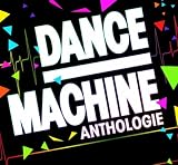 Dance Machine Anthologie