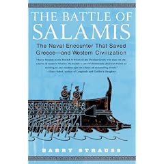 The Battle of Salamis: The Naval Encounter That Saved Greece -- And Western Civilization
