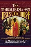 The Mystical Journey from Jesus to Christ