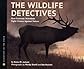 The Wildlife Detectives: How Forensic Scientists Fight Crimes Against Nature