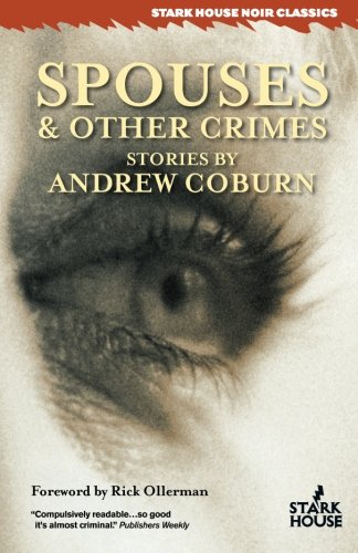 Spouses & Other Crimes (Stark House Noir Classics)