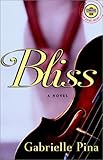 Bliss: A Novel (Strivers Row)