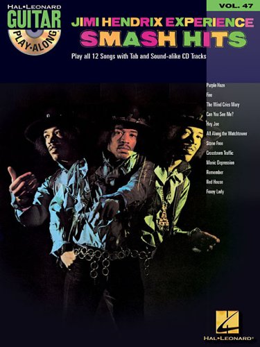 Jimi Hendrix Experience - Smash Hits: Guitar Play-Along Volume 47 (Hal Leonard Guitar Play-Along)
