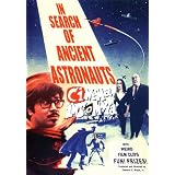 In Search of Ancient Astronauts (Cinema Insomnia Edition)
