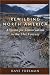 Rewilding North America: A Vision For Conservation In The 21St Century
