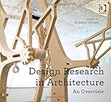 Design research in architecture : an overview