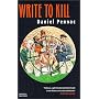 Write to Kill