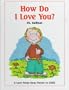 How Do I Love You?