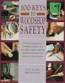 100 Keys to Woodshop Safety