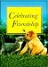 Book Celebrating Friendship