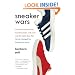Sneaker Wars: The Enemy Brothers Who Founded Adidas and Puma and the Family Feud That Forever Changed the Business of Sports