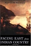 Buy : Facing East from Indian Country: A Native History of Early America