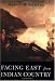 Facing East from Indian Country: A Native History of Early America