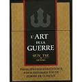 L'Art de la Guerre : Principes fondamentaux pour d�passer toute forme de conflit