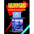 Kaliningrad Oblast Regional Investment and Business Guide (World Country Study Guide Library) by Ibp Usa