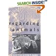 Regarding Animals (Animals, Culture and Society) by Arnold Arluke and Clinton R. Sanders