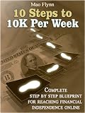 10 Steps To 10K Per Week - How To Make Money Online Using Principles That Only The Top 1% of Internet Marketers Know 515MEob8htL. SL160 Best Way To Make Best Affiliate Cash