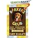 Barker's Grub : Easy, Wholesome Home-Cooking for Dogs