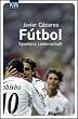 F�tbol: Spaniens Leidenschaft