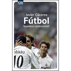 F�tbol: Spaniens Leidenschaft