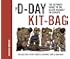 The D-Day Kit-Bag: The Ultimate Guide to the Allied Assault on Europe