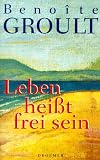 Leben hei�t frei sein
