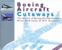 Boeing Aircraft Cutaways: The History of Boeing Aircraft Company (Aircraft Cutaways)