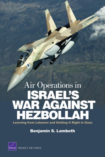 Air Operations in Israel's War Against Hezbollah: Learning from Lebanon and Getting It Right in Gaza