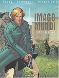 Imago Mundi, tome 4 : L Hypothèse Ulysse